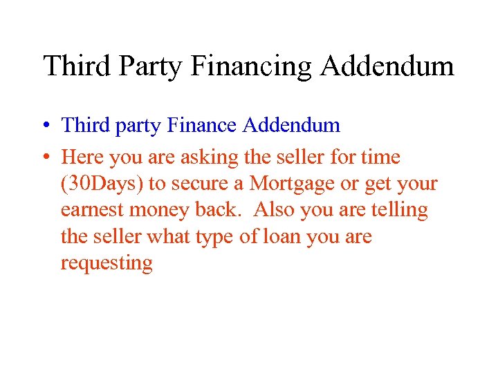 Third Party Financing Addendum • Third party Finance Addendum • Here you are asking