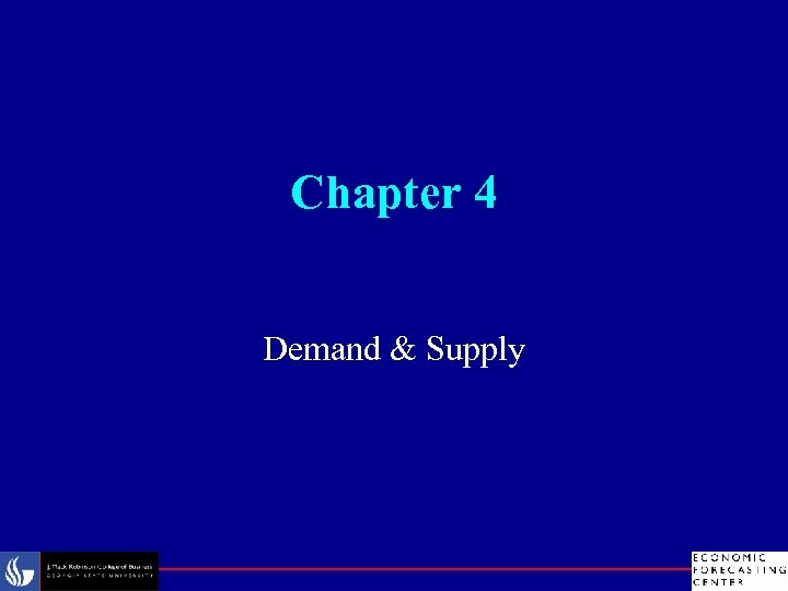 Chapter 4 Demand & Supply 
