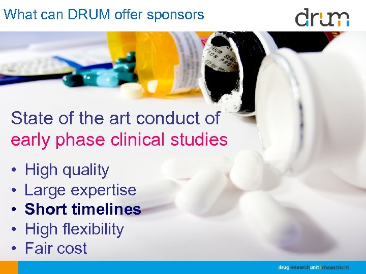 What can DRUM offer sponsors State of the art conduct of early phase clinical