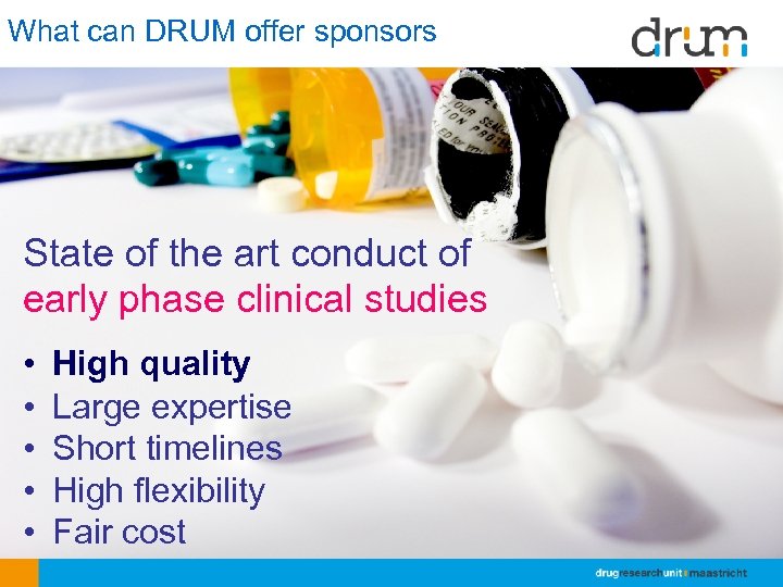 What can DRUM offer sponsors State of the art conduct of early phase clinical