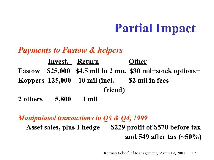 Partial Impact Payments to Fastow & helpers Invest. _ Return Other Fastow $25, 000