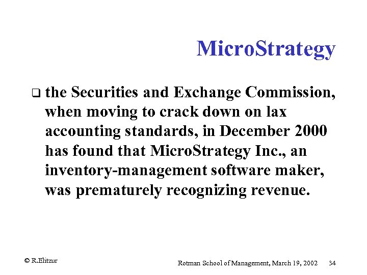 Micro. Strategy q the Securities and Exchange Commission, when moving to crack down on