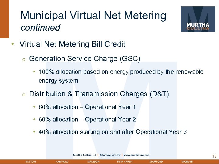 Municipal Virtual Net Metering continued • Virtual Net Metering Bill Credit Generation Service Charge