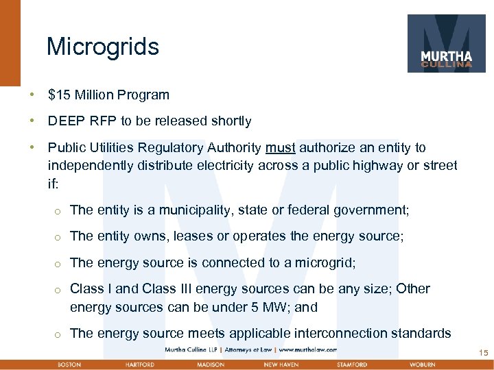 Microgrids • $15 Million Program • DEEP RFP to be released shortly • Public
