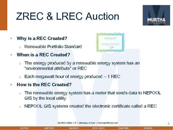 ZREC & LREC Auction • Why is a REC Created? • When is a