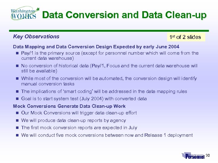 Data Conversion and Data Clean-up Key Observations 1 st of 2 slides Data Mapping