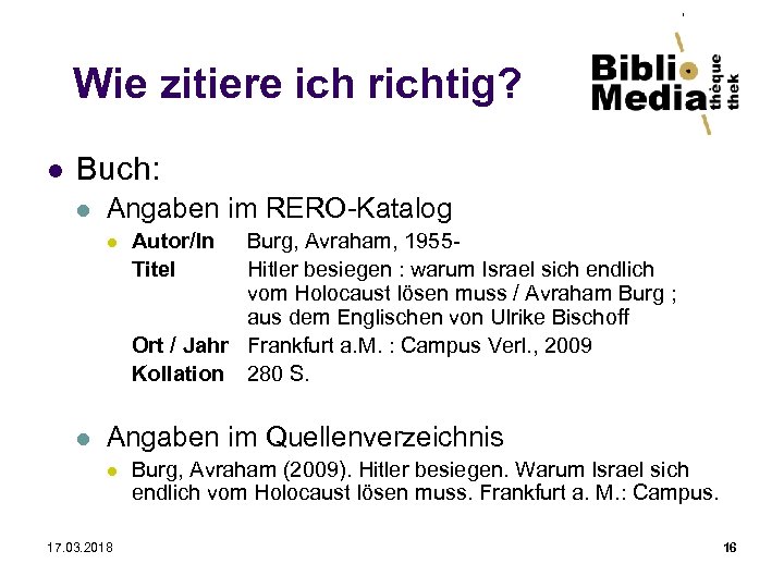 Wie zitiere ich richtig? l Buch: l Angaben im RERO-Katalog l l Autor/In Titel