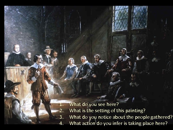 1. 2. 3. 4. What do you see here? What is the setting of