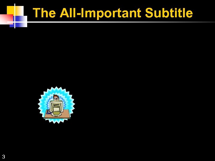 The All-Important Subtitle 3 