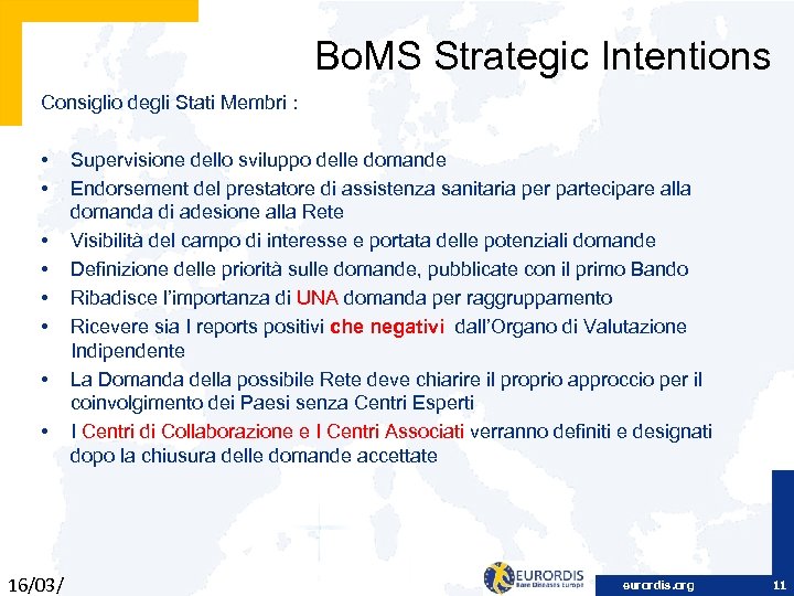 Bo. MS Strategic Intentions Consiglio degli Stati Membri : • • 16/03/ Supervisione dello