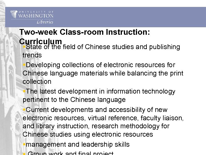 Two-week Class-room Instruction: Curriculum §State of the field of Chinese studies and publishing trends