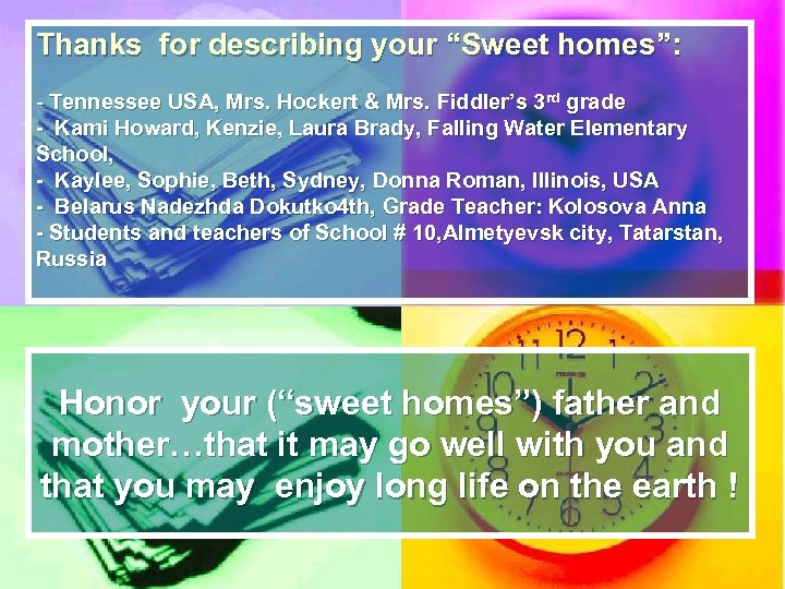 Thanks for describing your “Sweet homes”: - Tennessee USA, Mrs. Hockert & Mrs. Fiddler’s