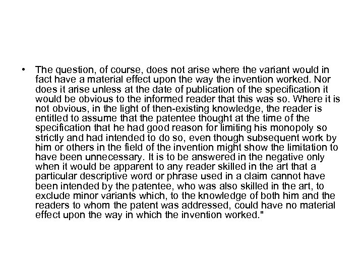  • The question, of course, does not arise where the variant would in