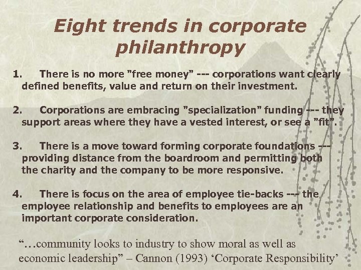 Eight trends in corporate philanthropy 1. There is no more 