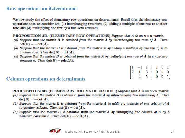 Row operations on determinants Column operations on determinants Mathematic in Economic / Ph. D