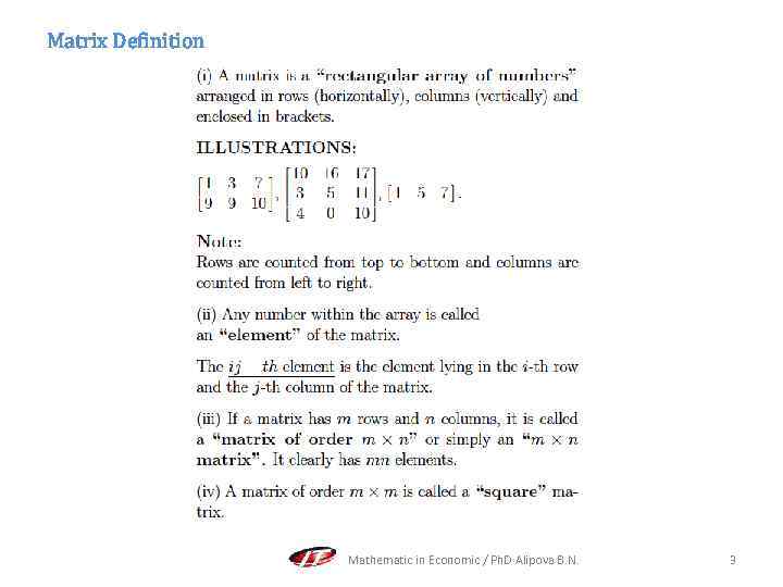 Matrix Definition Mathematic in Economic / Ph. D Alipova B. N. 3 