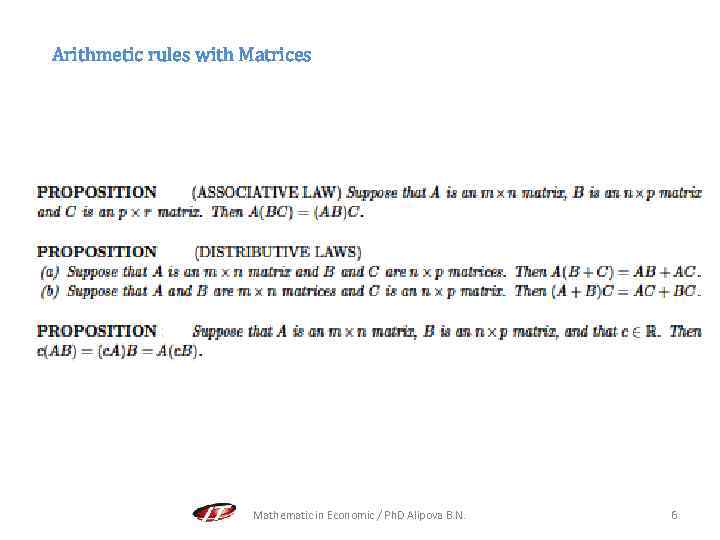 Arithmetic rules with Matrices Mathematic in Economic / Ph. D Alipova B. N. 6