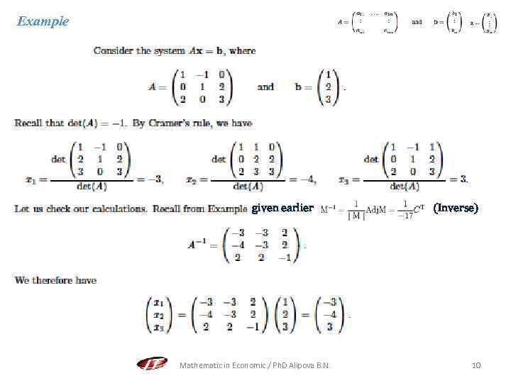 Example given earlier Mathematic in Economic / Ph. D Alipova B. N. (Inverse) 10