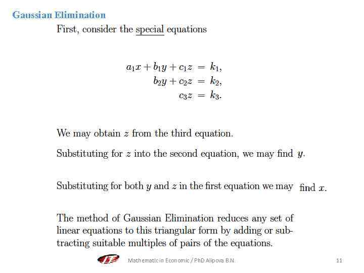 Gaussian Elimination Mathematic in Economic / Ph. D Alipova B. N. 11 