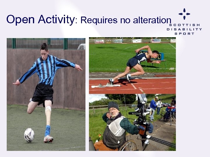 Open Activity: Requires no alteration 