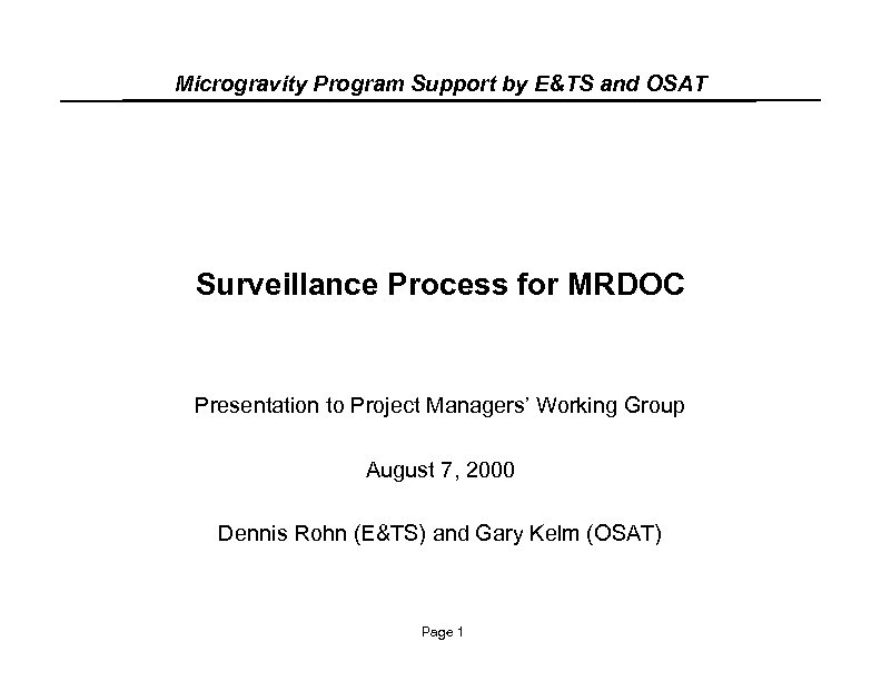 Microgravity Program Support by E&TS and OSAT Surveillance Process for MRDOC Presentation to Project