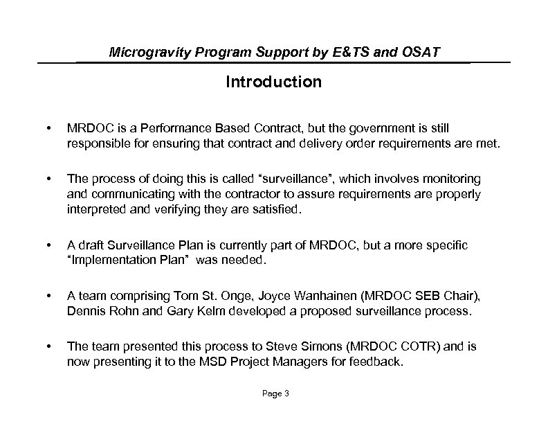 Microgravity Program Support by E&TS and OSAT Introduction • MRDOC is a Performance Based