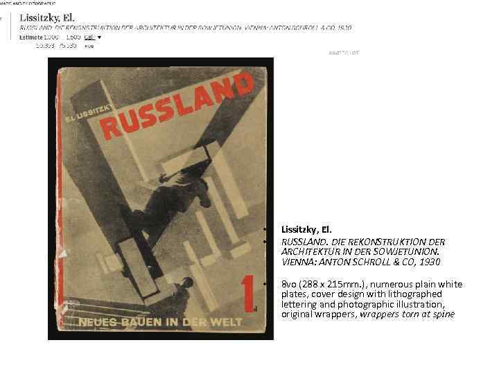  • • Lissitzky, El. RUSSLAND. DIE REKONSTRUKTION DER ARCHITEKTUR IN DER SOWJETUNION. VIENNA: