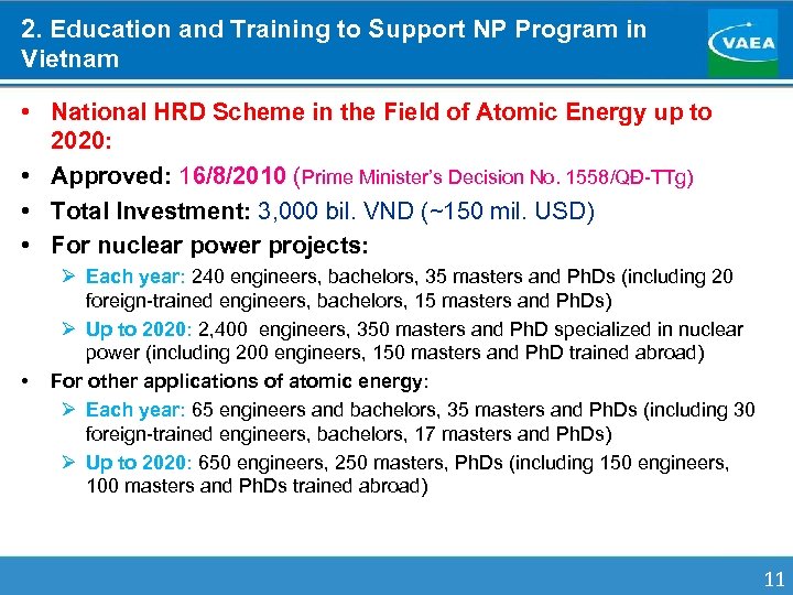 2. Education and Training to Support NP Program in Vietnam • National HRD Scheme