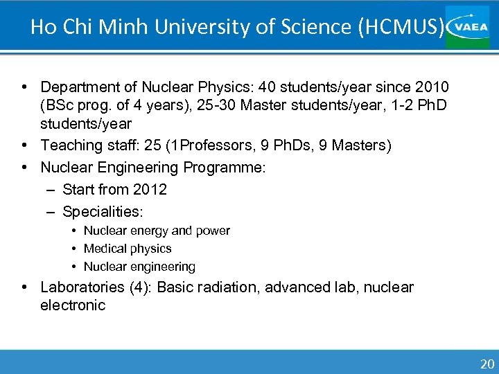 Ho Chi Minh University of Science (HCMUS) • Department of Nuclear Physics: 40 students/year