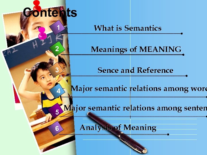 Contents 1 What is Semantics 2 Meanings of MEANING 3 Sence and Reference 4