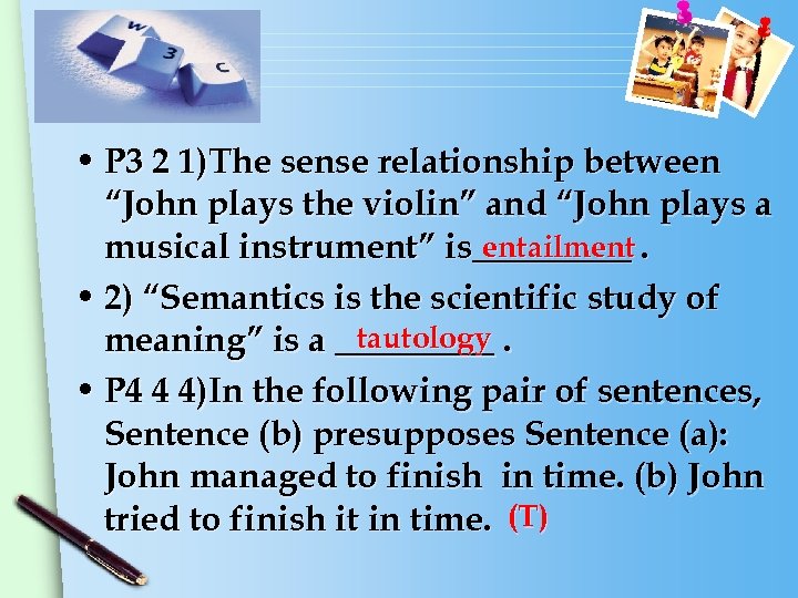 • P 3 2 1)The sense relationship between “John plays the violin” and