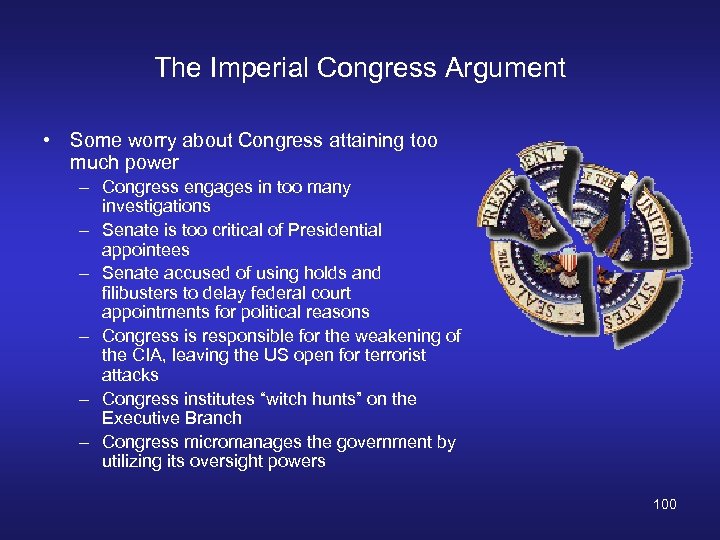 The Imperial Congress Argument • Some worry about Congress attaining too much power –