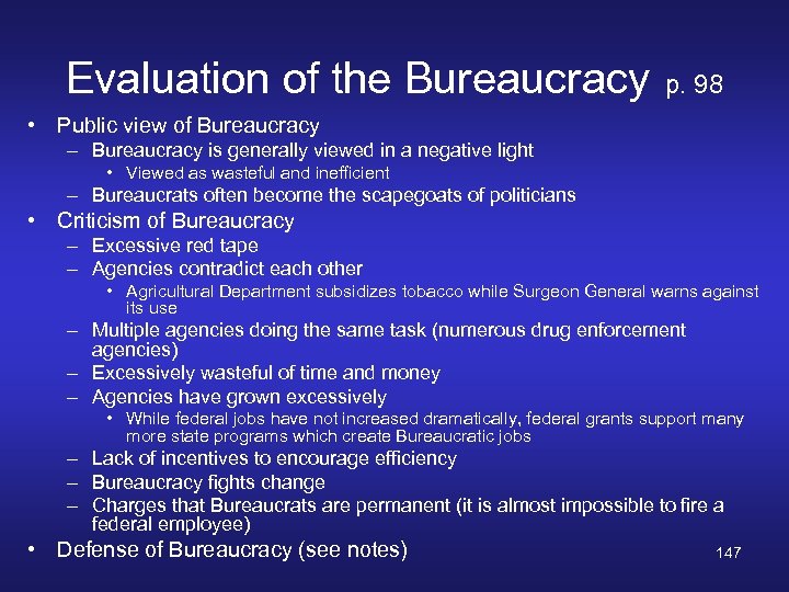 Evaluation of the Bureaucracy p. 98 • Public view of Bureaucracy – Bureaucracy is