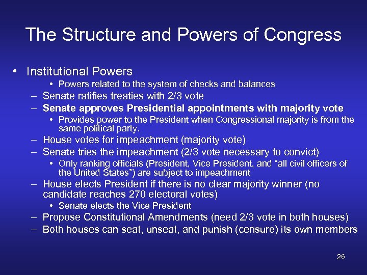 The Structure and Powers of Congress • Institutional Powers • Powers related to the