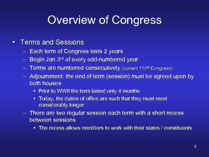 Overview of Congress • Terms and Sessions – – Each term of Congress lasts