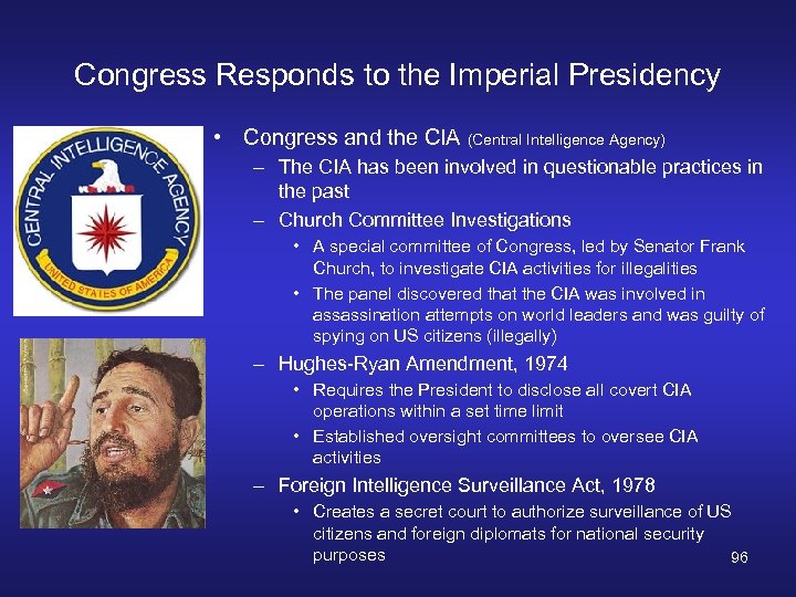 Congress Responds to the Imperial Presidency • Congress and the CIA (Central Intelligence Agency)