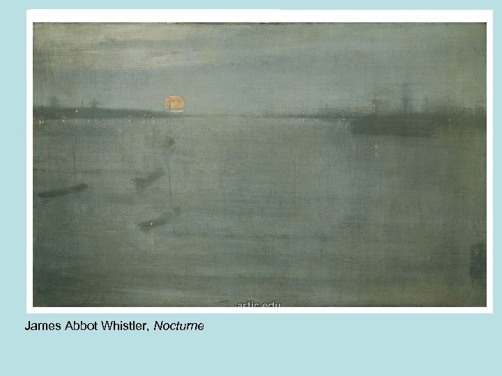 James Abbot Whistler, Nocturne 