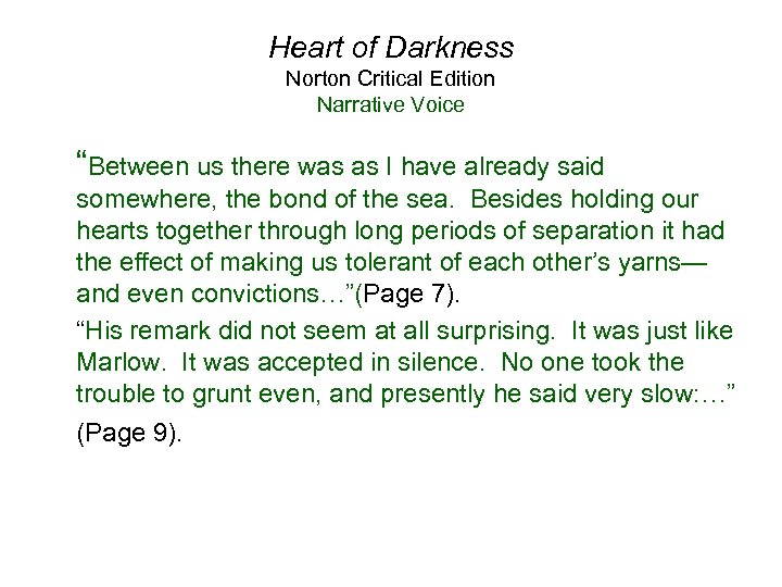 Heart of Darkness Norton Critical Edition Narrative Voice “Between us there was as I