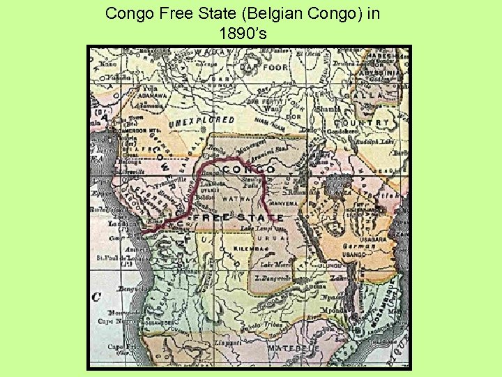 Congo Free State (Belgian Congo) in 1890’s 