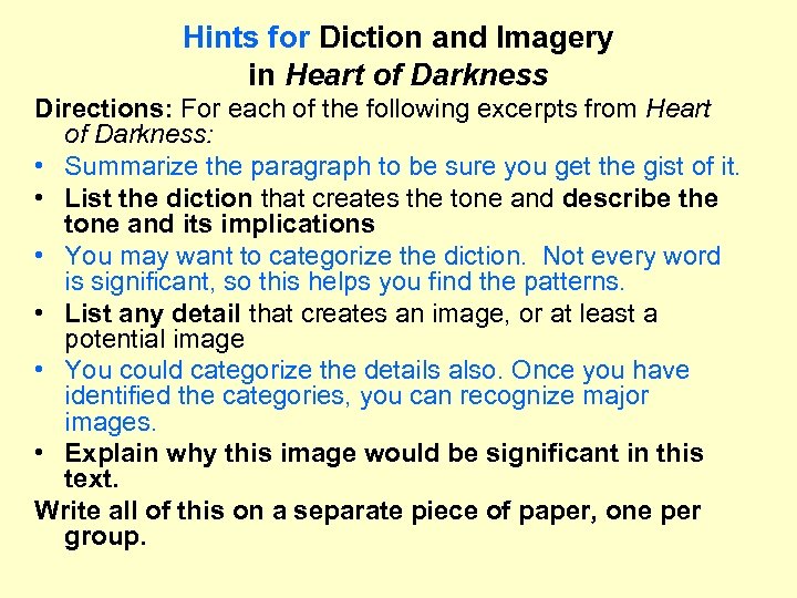 Hints for Diction and Imagery in Heart of Darkness Directions: For each of the