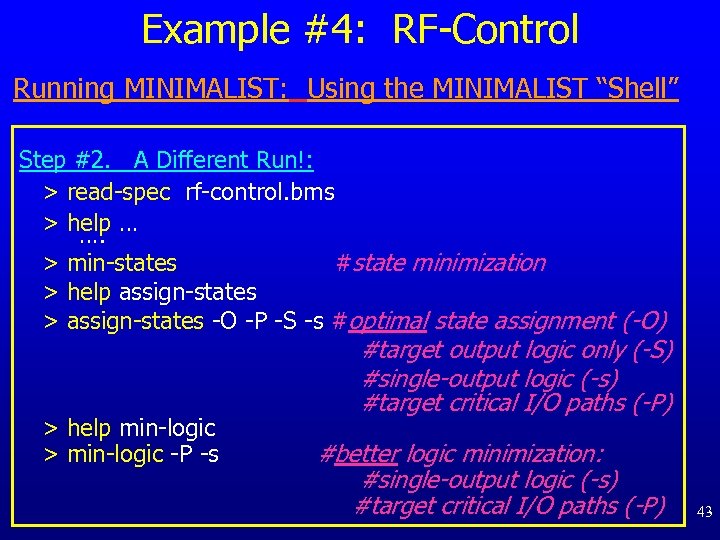 Example #4: RF-Control Running MINIMALIST: Using the MINIMALIST “Shell” Step #2. A Different Run!: