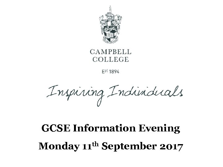 GCSE Information Evening Monday 11 th September 2017 