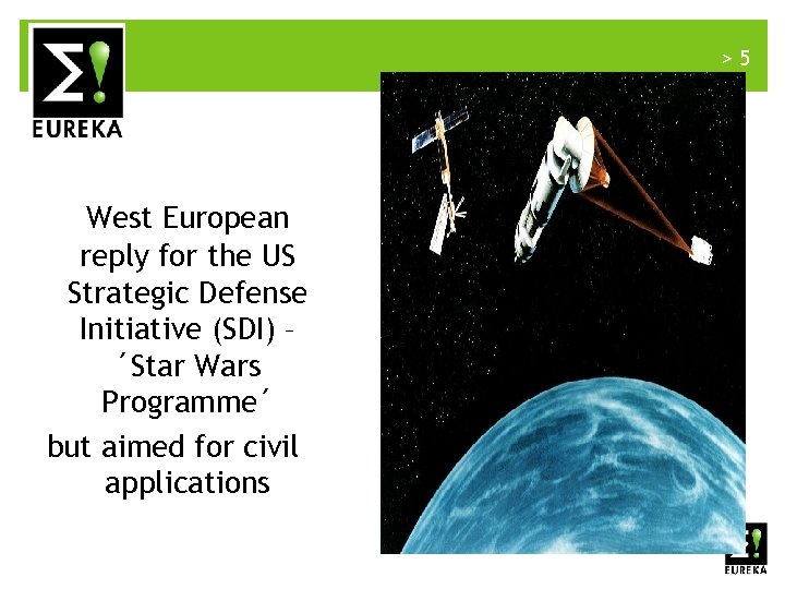 >5 West European reply for the US Strategic Defense Initiative (SDI) – ´Star Wars