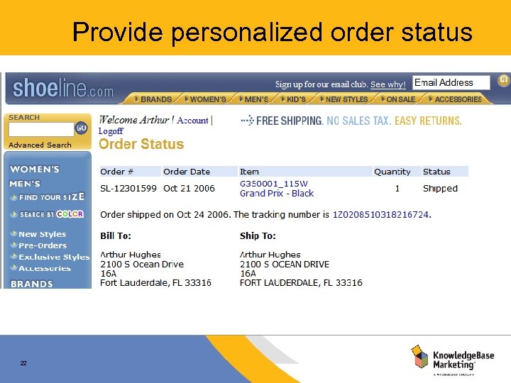 Provide personalized order status 22 