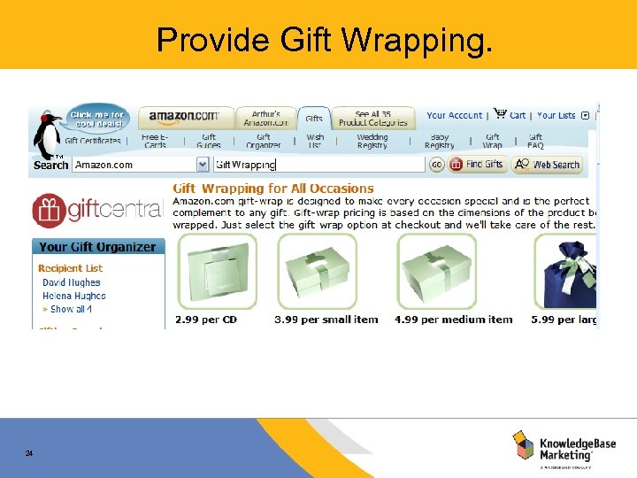 Provide Gift Wrapping. 24 