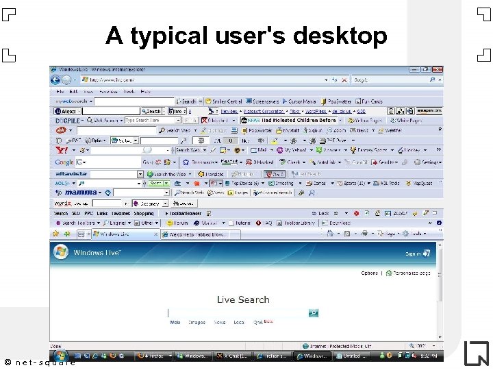 A typical user's desktop © net-square 