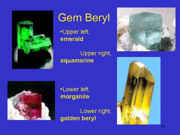 Gem Beryl • Upper left, emerald Upper right, aquamarine • Lower left, morganite Lower