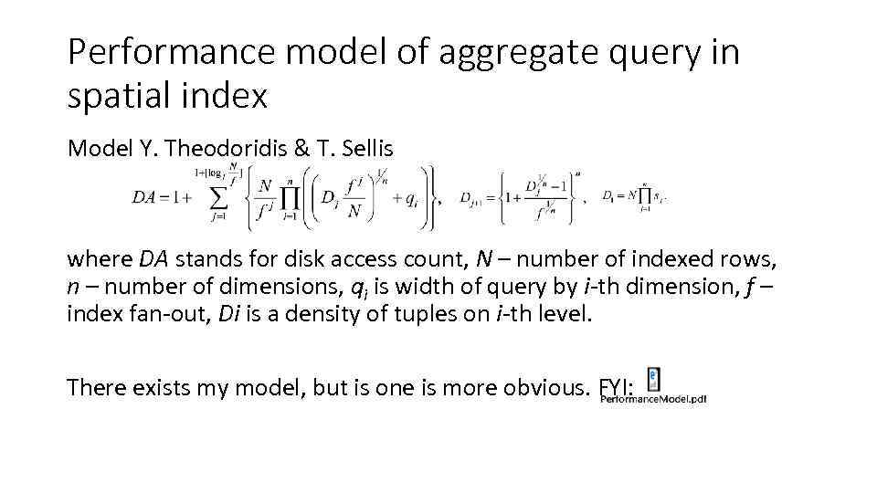 Performance model of aggregate query in spatial index Model Y. Theodoridis & T. Sellis