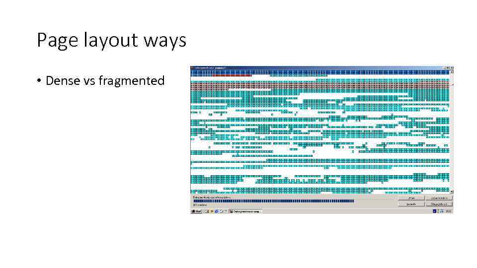 Page layout ways • Dense vs fragmented 
