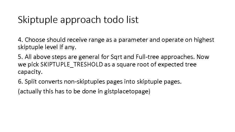 Skiptuple approach todo list 4. Choose should receive range as a parameter and operate